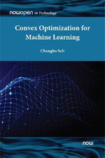 Convex Optimization for Machine Learning : NowOpen - Changho Suh