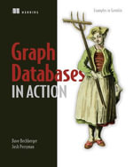 Graph Databases in Action : Examples in Gremlin - Josh Perryman