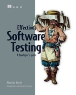 Effective Software Testing : A developer's guide - Maurizio Aniche