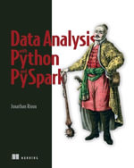 Data Analysis with Python and PySpark - Jonathan Rioux