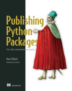 Publishing Python Packages : Test, share, and automate your projects - Dane Hillard