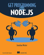 Get Programming with Node.js - Jonathan Wexler