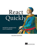 React Quickly, Second Edition - Morten Barklund