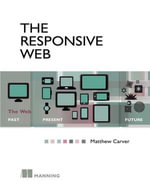The Responsive Web - Matthew Carver