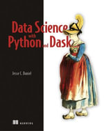 Data Science with Python and Dask - Jesse Daniel