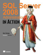 SQL Server 2008 Administration in Action - Rodney C. Colledge