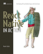 React Native in Action : Developing iOS and Android apps with JavaScript - nader dabit