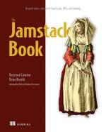The Jamstack Book : Beyond static sites with JavaScript, APIs, and markup - Raymond Camden
