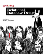 Grokking Relational Database Design - Qiang Hao