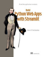 Build Python Web Apps with Streamlit : AI and data applications in minutes - Aneev Kochakadan