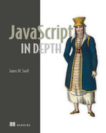 JavaScript in Depth - James M. Snell