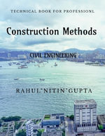 Construction Methods : For Civil Engineers - Rahul 