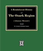 A Reminiscent History of the Ozark Region - Company