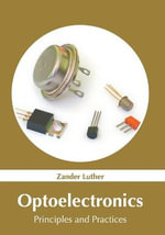 Optoelectronics : Principles and Practices - Zander Luther