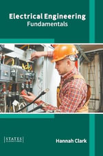 Electrical Engineering : Fundamentals - Hannah Clark