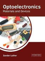 Optoelectronics : Materials and Devices - Zander Luther