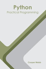 Python : Practical Programming - Cooper Webb