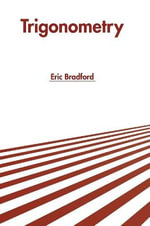 Trigonometry - Eric Bradford
