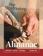 Fine Woodworking Almanac : Vol 1 - FINE WOODWORKING