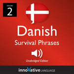 Learn Danish: Danish Survival Phrases, Volume 2 : Lessons 26-50 - DanishClass101.com