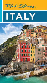 Rick Steves Italy : Rick Steves Travel Guide - Rick Steves