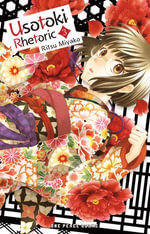 Usotoki Rhetoric Volume 3 : Usotoki Rhetoric - Ritsu Miyako