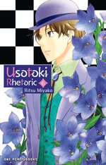 Usotoki Rhetoric Volume 6 : Usotoki Rhetoric - Ritsu Miyako