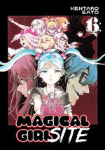 Magical Girl Site Vol. 6 : Magical Girl Site : Book 6 - Kentaro Sato