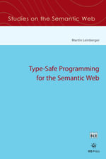 Type-Safe Programming for the Semantic Web