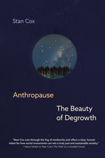 Anthropause : The Beauty of Degrowth - Stan Cox