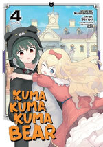 Kuma Kuma Kuma Bear (Manga) Vol. 4 : Kuma Kuma Kuma Bear (Manga) : Book 4 - Kumanano