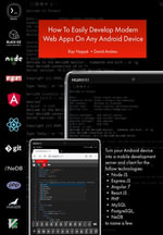 How To Easily Develop Modern Javascript Web Apps On Any Android Device : Web app development on an Android device with TERMUX - Ray Noppe