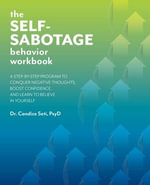 The Self-Sabotage Behavior Workbook - Candice Seti
