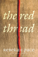 The Red Thread - Rebekah Pace