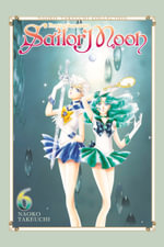 Sailor Moon 6 (Naoko Takeuchi Collection) : Sailor Moon Naoko Takeuchi Collection - NAOKO TAKEUCHI