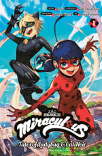 Miraculous Tales of Ladybug & Cat Noir (Manga) : Tales of Ladybug & Cat Noir (Manga) : Book 1 - Koma Warita