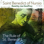 The Rule of St. Benedict - Saint Benedict of Nursia