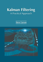 Kalman Filtering : A Practical Approach - Steve Larson