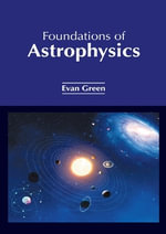 Foundations of Astrophysics - Evan Green