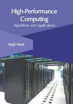 High-Performance Computing : Algorithms and Applications - Hugh Ward