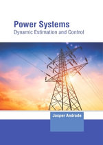 Power Systems : Dynamic Estimation and Control - Jasper Andrade