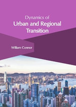 Dynamics of Urban and Regional Transition - William Connor
