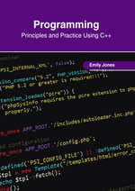 Programming : Principles and Practice Using C++ - Emily Jones