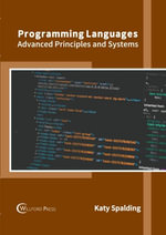 Programming Languages : Advanced Principles and Systems - Katy Spalding