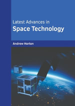 Latest Advances in Space Technology - Andrew Horton