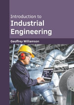 Introduction to Industrial Engineering - Geoffrey Williamson