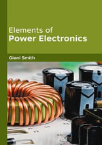 Elements of Power Electronics - Giani Smith