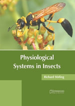 Physiological Systems in Insects - Richard Stirling
