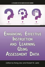 Enhancing Effective Instruction and Learning Using Assessment Data : The MARCES Book Series - Hong Jiao