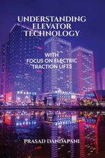 Understanding Elevator Technology - Prasad Dandapani